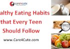 Healthy Eating Habits that Every Teen Should Follow