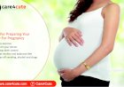 Tips for Preparing Your Body for Pregnancy