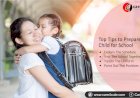 Effective Tips to Prepare Your Child for School