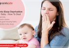 Parents Sleep Deprivation After Baby : How To Deal