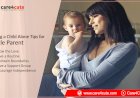 Single parent? Tips for raising a child alone