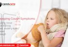 Whooping Cough: Signs, Symptoms and Precautions