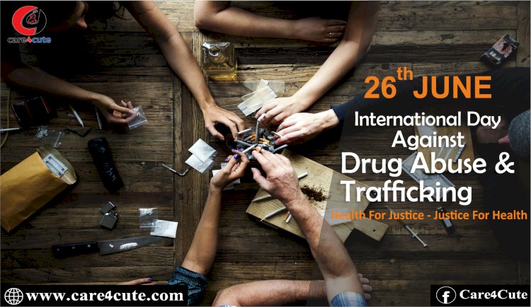 26 June - International Day Against Drug Abuse and Trafficking
