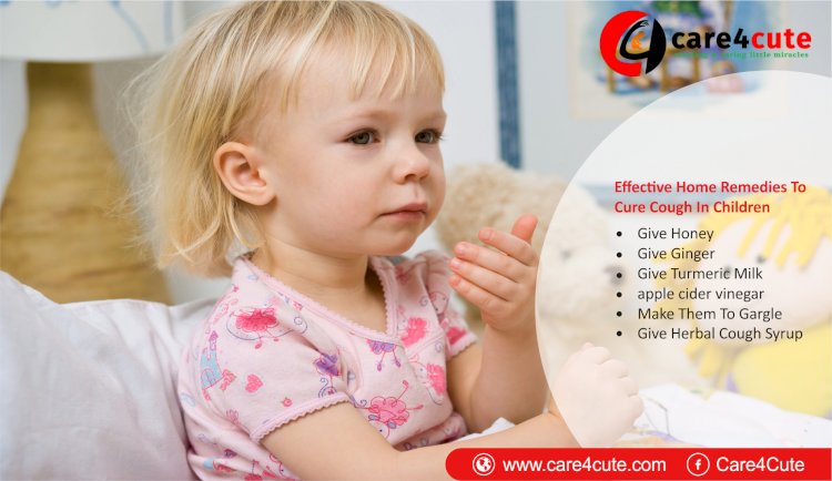 Effective Home Remedies to Cure Cough in Children