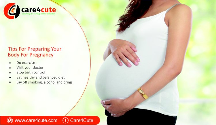 Tips for Preparing Your Body for Pregnancy
