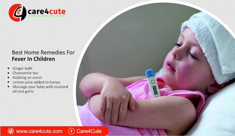 Best Home Remedies to Treat Fever in Children