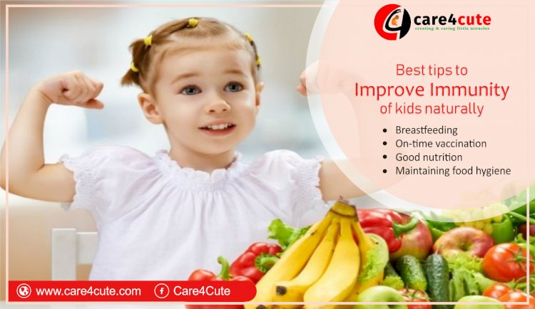 Best Tips to Improve Immunity of Kids Naturally