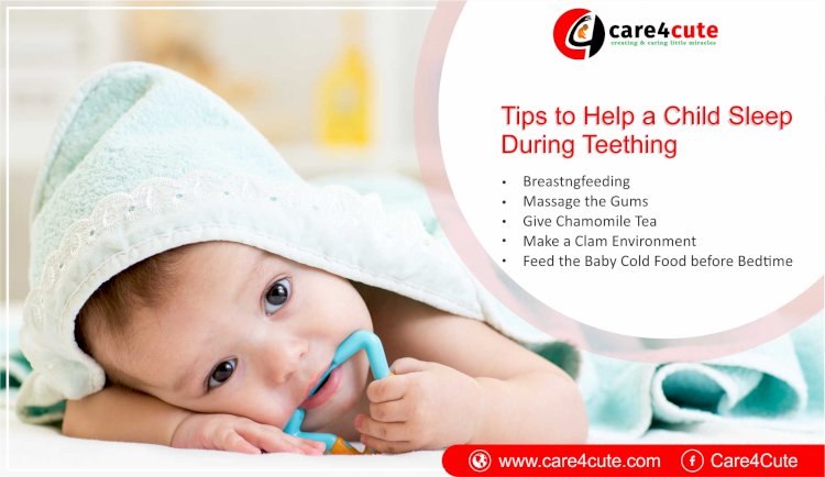Tips to Put a Teething Baby to Sleep