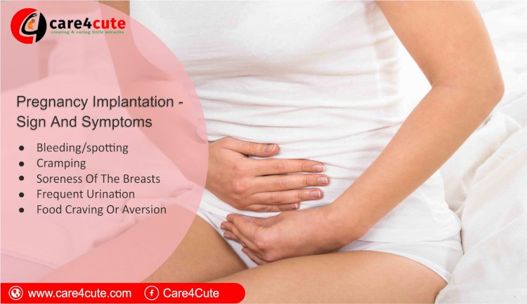 What is Implantation Bleeding – Stages & Symptoms