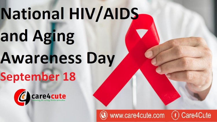 September 18 - National HIV/AIDS and Aging Awareness Day 2019