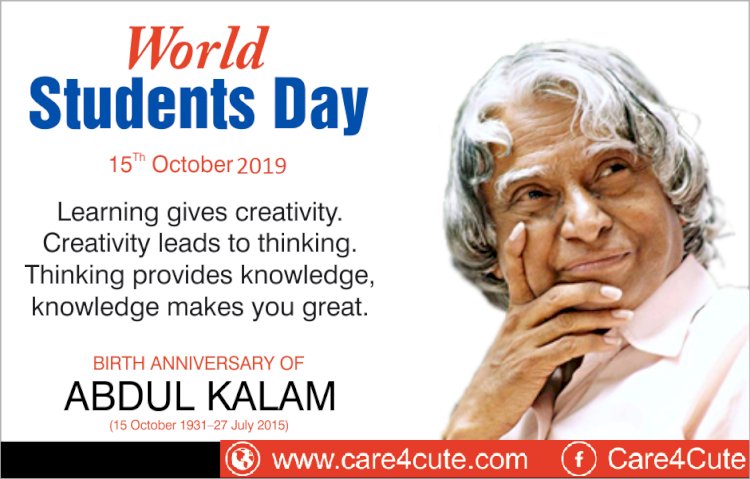 October 15 - World Students Day 2019 - A. P. J. Abdul Kalam's birthday