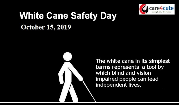 15th October - White Cane Day (Guiding The Blind) 2019