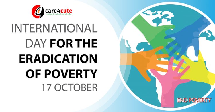 October 17 - International Day for the Eradication of Poverty / World Poverty Day 2019
