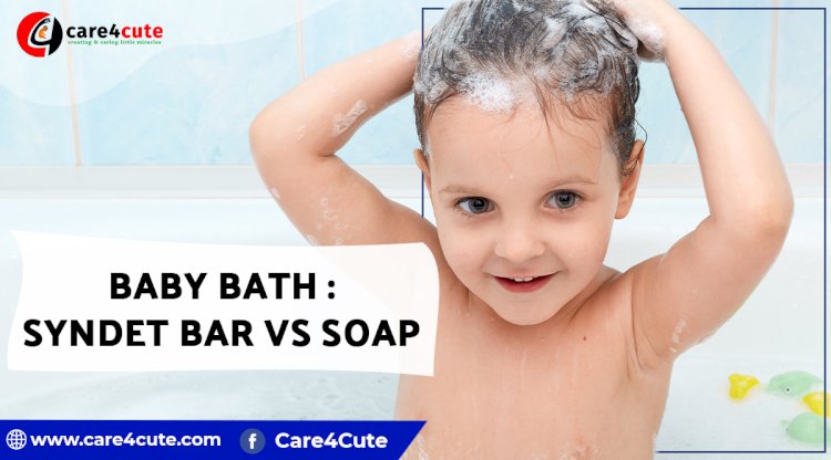 Best Baby Bath Agent – Syndet Bar or Soap