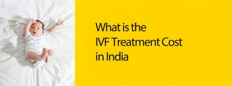 IVF Cost in India 