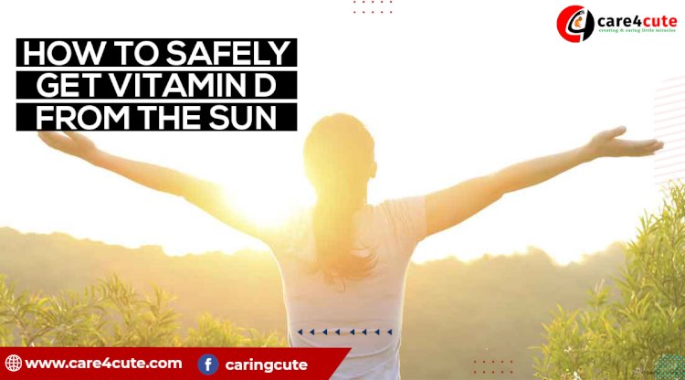 How to Safely Get Vitamin D From The Sun